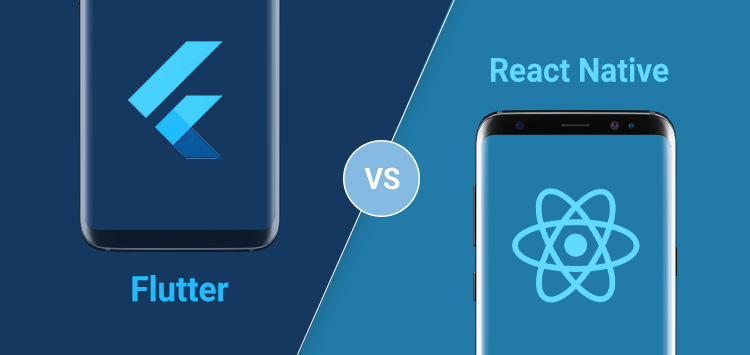 Flutter versus React Native Mobile App development frameworks