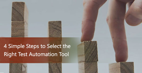4-steps-to-select-right-test-automation-tool