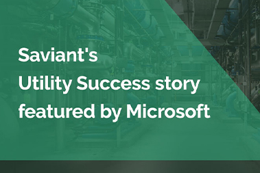 Microsoft recognizes Saviant’s customer success story